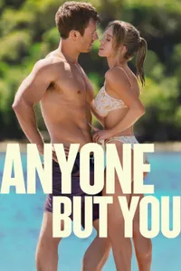 Anyone But You - Senden Başka Herkes izle