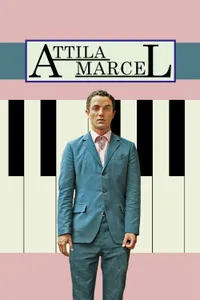 Attila Marcel izle