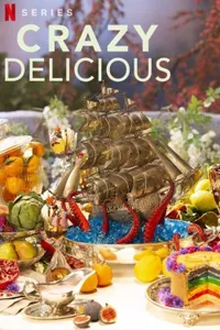 Crazy Delicious izle