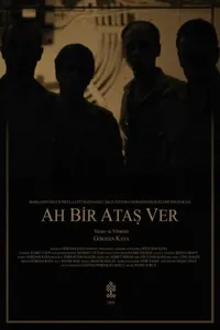 Ah Bir Ataş Ver izle