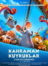 Kahraman Kuyruklar izle