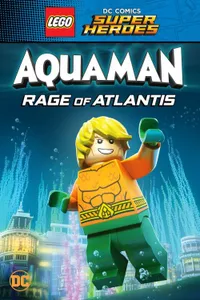 Lego Süper Kahramanlar Aquaman - Atlantis’in Öfkesi izle