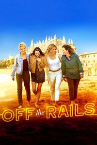 Off the Rails izle