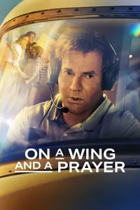 On a Wing and a Prayer izle