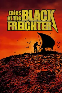 Tales of the Black Freighter izle