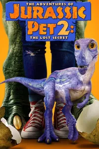 The Adventures of Jurassic Pet 2 The Lost Secret izle