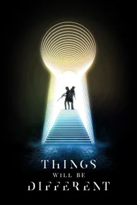 Things Will Be Different izle