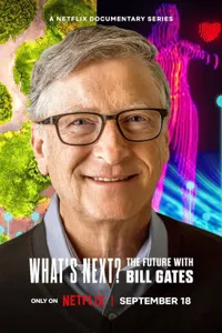Whats Next The Future with Bill Gates izle