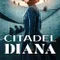 Citadel Diana fragman izle