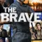 The Brave fragman izle